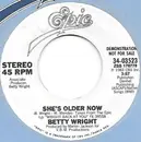 7inch Vinyl Single - Betty Wright - She's Older Now