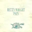 7inch Vinyl Single - Betty Wright - Pain