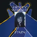 12inch Vinyl Single - Betty Wright - Pain