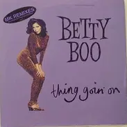 Betty Boo - Thing Goin' On (MK Remixes)