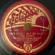 Betty Bolton - He's Dead - But He Won't Lie Down / Don't Go Any Higher, Jeremiah