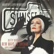 Betty Buckley - New Ways To Dream - Songs From Sunset Boulevard