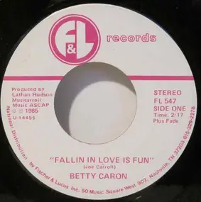 Betty Caron - Fallin In Love Is Fun