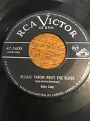 Betty Cody - Please Throw Away The Glass / You Can't Feel The Way I Do