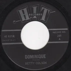 Betty Colson / Tom Tripp - Dominique / Since I Fell For You