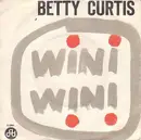 7inch Vinyl Single - Betty Curtis - Wini Wini