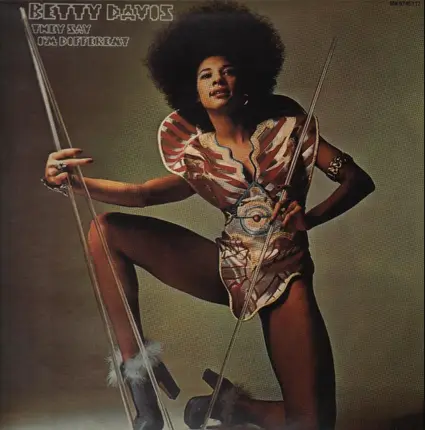 Betty Davis - They Say I'm Different