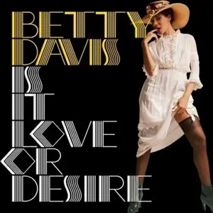Betty Davis - Is It Love or.. -Remast-
