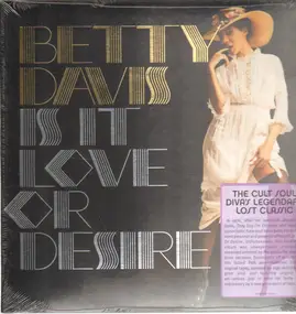 Betty Davis - Is It Love Or Desire