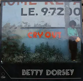 Betty Dorsey - Cry Out