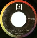 7inch Vinyl Single - Betty Everett - It Hurts To Be In Love