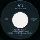 7inch Vinyl Single - Betty Everett & Jerry Butler - Let It Be Me / Ain't That Loving You Baby