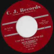 Betty Everett & The Daylighters - Why Did You Have To Go / Please Come Back