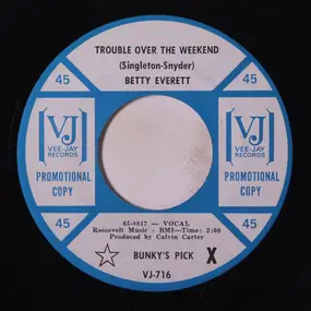 Betty Everett - Trouble Over The Weekend