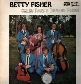 Betty Fisher - Smiling Faces & Different Places