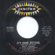 Betty Harris - It's Dark Outside / His Kiss