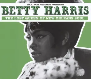 Betty Harris - The Lost Queen Of New Orleans Soul
