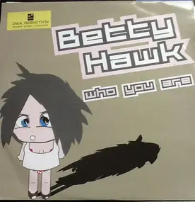 Betty Hawk - Who You Are