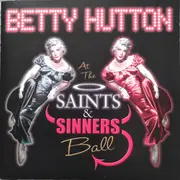 CD - Betty Hutton - At The Saints & Sinners Ball