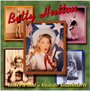 Betty Hutton - Hollywood's Blonde Bombshell
