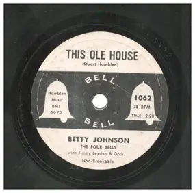 Betty Johnson - This Ole House / Whither Thou Goest
