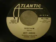 Betty Johnson - Dream / How Much