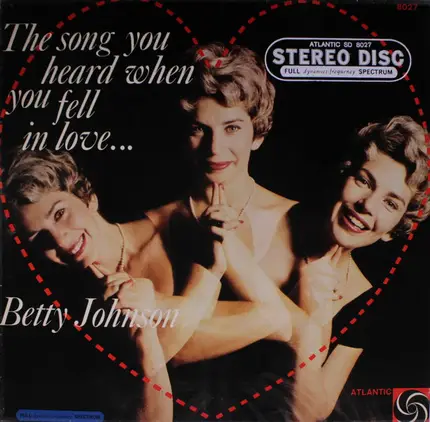 Betty Johnson - The Song You Heard When You Fell In Love . . .