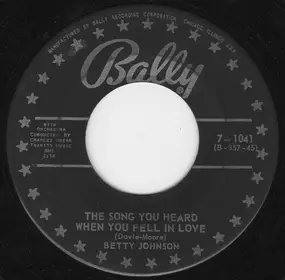 Betty Johnson - The Song You Heard When You Fell In Love / I'm Beginning To Wonder