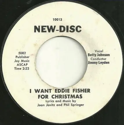 Betty Johnson With Jimmy Leyden - I Want Eddie Fisher For Christmas / Show Me