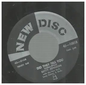 Betty Johnson - Did They Tell You / Buckle On The Boot