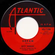 Betty Johnson - Dream / How Much