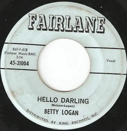 Betty Logan Chotas - But I Did / Hello Darling
