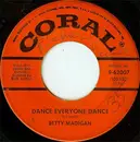 7inch Vinyl Single - Betty Madigan - Dance Everyone Dance