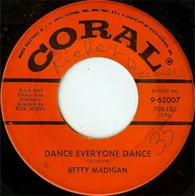 Betty Madigan - Dance Everyone Dance