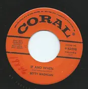 Betty Madigan - Joey / If And When