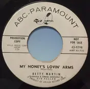 Betty Martin - My Honey's Lovin' Arms / You, Me, And Us