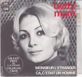 Betty Mars - Monsieur L' Étranger / Ça, C' Était Un Homme