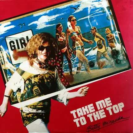 Betty Miranda - Take Me To The Top