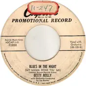 Betty Reilly - Blues In The Night (My Mama Done Tol' Me)