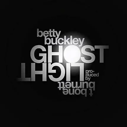 Betty Buckley - Ghostlight