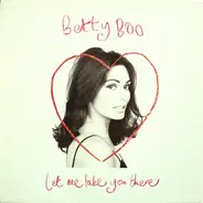 Betty Boo - Let Me Take You There