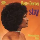 7'' - Betty Dorsey - Stay