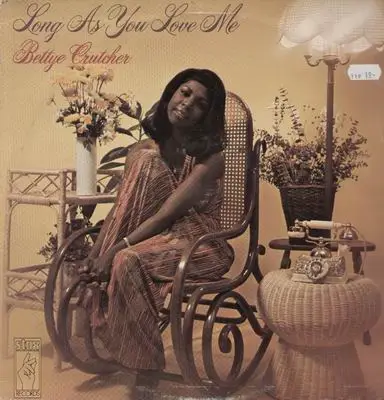 Bettye Crutcher - Long as You Love Me