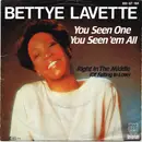 7inch Vinyl Single - Bettye Lavette - You Seen One You Seen 'Em All