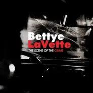 Betty Lavette - Scene Of Crime