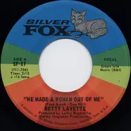 Bettye Lavette - He Made A Woman Out Of Me