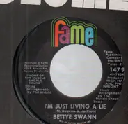 Bettye Swann - I'm Just Living A Lie
