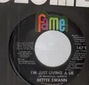 7'' - Bettye Swann - I'm Just Living A Lie