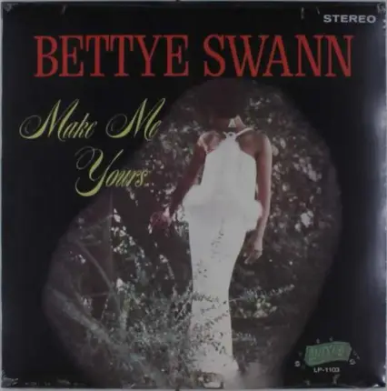 Bettye Swann - Make Me Yours