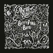 Betty Ford Boys - Retox